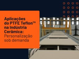 megaflon_ARTE_BLOG_JUNHO_02_16-06-2025 PTFE Teflon na Indústria Cerâmica - Megaflon